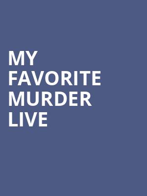My Favorite Murder Live at Eventim Hammersmith Apollo